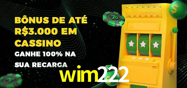wim222 melhor bônus de depósito